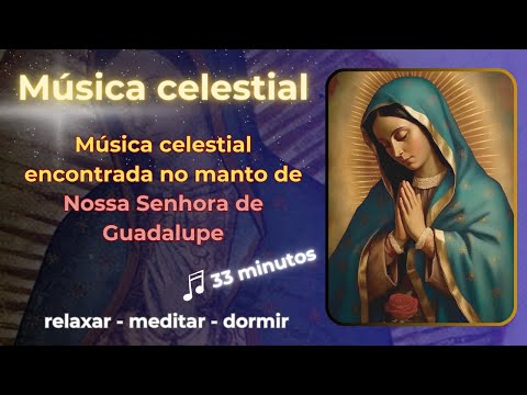 Música do manto de Nossa Senhora de Guadalupe