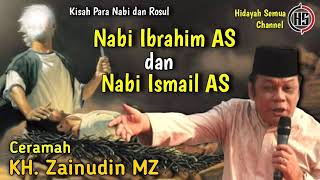 Download lagu Nabi Ibrahim AS dan Nabi Ismail AS, Ceramah KH Zainudin MZ, Creative Commons 2021 mp3