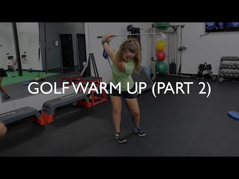 Pre-Golf Warm Up Exercises (Part 2) | Golf Exercises to Improve Your Swing