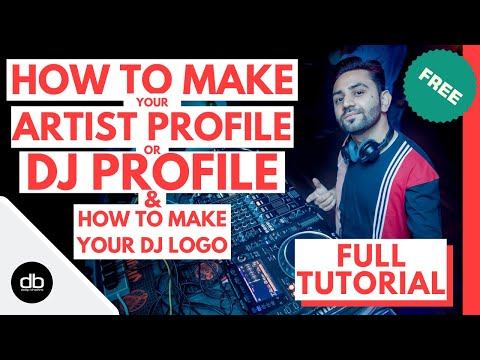 HOW TO MAKE YOUR DJ PROFILE - FULL FREE TUTORIAL | Artist Profile | DJ LOGO | DJ Press Kit | DJ Bio