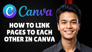 How to Link Pages to Each Other in Canva (Full 2026 Guide)