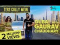 Exploring Dubai With Technical Guruji & Kamiya Jani | Tere Gully Mein S3 Ep 4 | Curly Tales