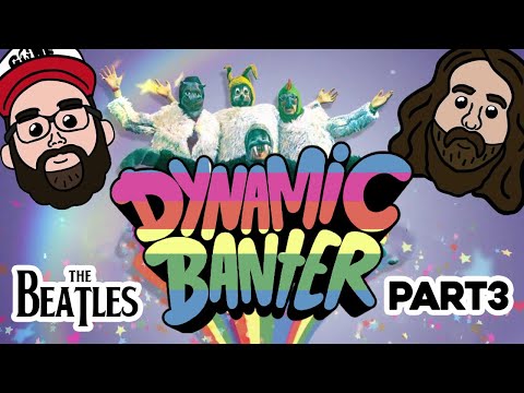 Dynamic Banter 241 - DB Does the Beatles! - Part 3 The Early Middle Late Years