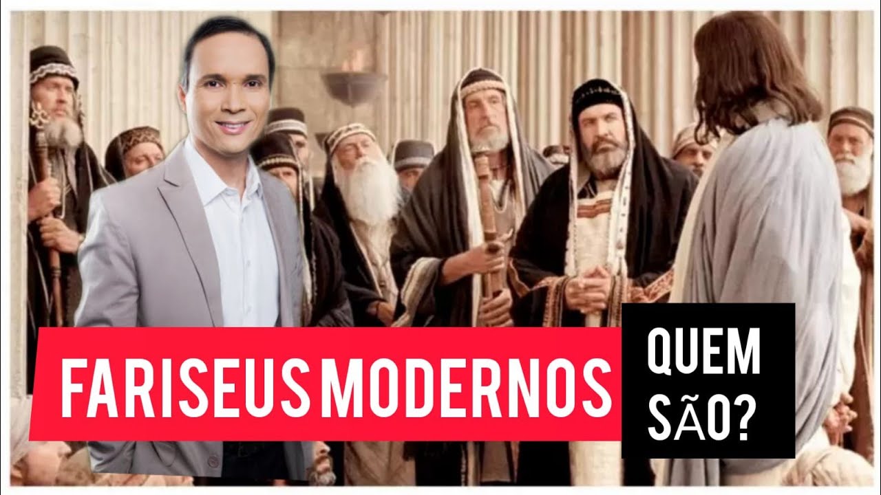 PASTOR ARILTON OLIVEIRA QUEM SÃO OS FARISEUS MODERNOS ?