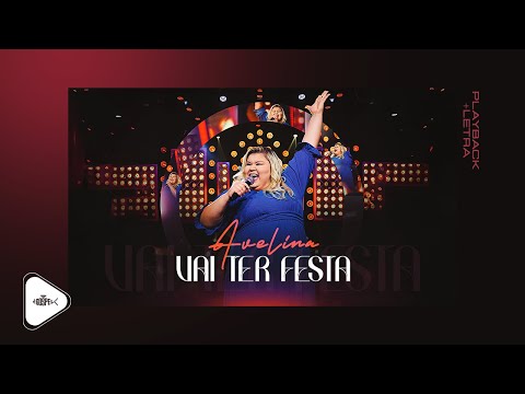 Avelina - Vai Ter Festa | DVD Avelina 2024 (Playback com Letra)