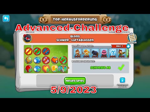 BTD 6 Top Herausforderung 05.09.2023 | bloonstd6 - Advanced Challenge  -  Pick One