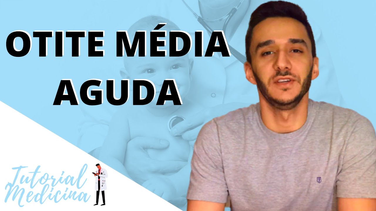 Otite Média Aguda (Dor de Ouvido) | Epidemiologia, Manifestações Clínicas, Diagnóstico e Tratamento