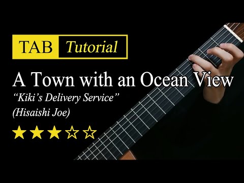 A Town with an Ocean View (Kiki's Delivery Service) - Guitar Lesson + TAB