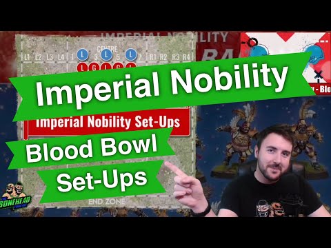 Imperial Nobility Team Set-Up Formations for Blood Bowl - Blood Bowl 2020 (Bonehead Podcast)