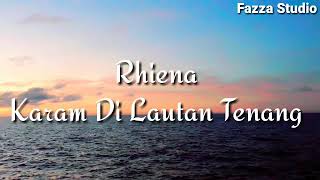 Download lagu Karam Di Lautan Tenang Rhiena... mp3