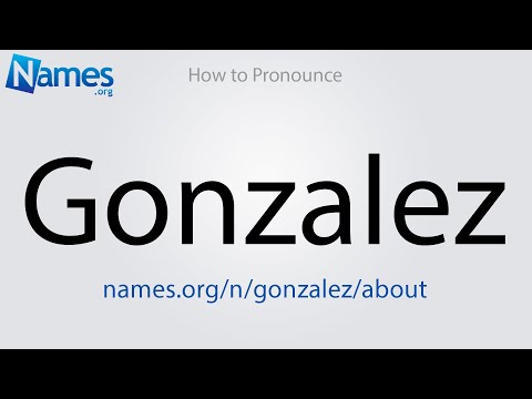How to Pronounce Gonzalez