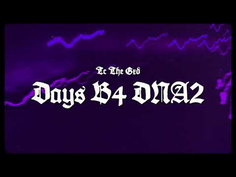 TCTHEGXD - Days B4 DNA 2 (Official Music Video)