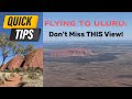 Top Tip For Flying To Uluru Don T Miss THIS View