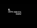 Totey Totey Khabba Wich Whatsapp Status