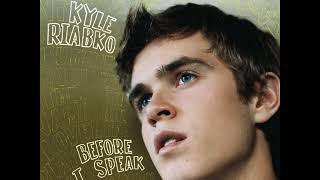 12 ◦ Kyle Riabko - Doesn&#39;t Get Much Better  (Demo Length Version)