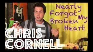 Guitar Lesson: How To Play Nearly Forgot My Broken Heart by Chris Cornell