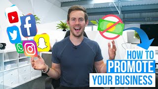 How To Promote Your Business For Free // Advertise Your Business In 2021
