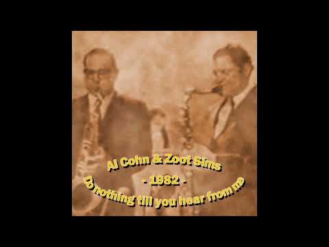 Al Cohn & Zoot Sims Quintet - Do Nothin’ Till You Hear From Me (1982-06-14, Emma-Jazz, Sandvika)