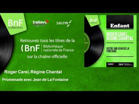 Roger Carel, Régine Chantal - Promenade avec Jean de La Fontaine