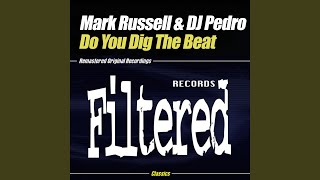 Do You Dig The Beat (Original Beat Mix)