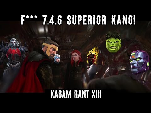 F*** 7.4.6 Superior Kang! - Marvel Contest Of Champions Rant XIII