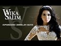 Wika Salim - Dipandang Sebelah Mata