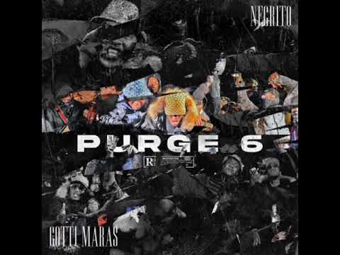 Negrito feat Gotti Maras - La Purge VI (Audio Officuel)