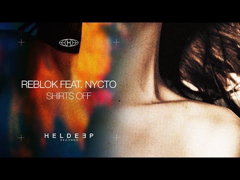 Reblok - Shirts Off (feat. Nycto)
