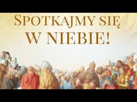 Kazanie - Uroczystość Wszystkich Świętych - 1 listopada 2025 r.