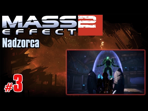 Let's Play: Mass Effect 2: Nadzorca odc. 3 - "Prometeusz i Gethy"