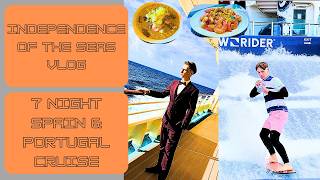 Independence of the Seas 7-Night Spain & Portugal Cruise Vlog 🇪🇸🇵🇹🚢