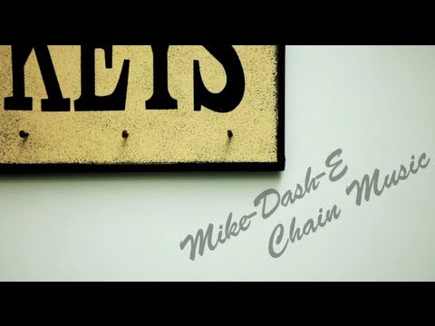 Mike-Dash-E "Chain Music"