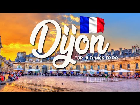 15 BEST Things To Do In Dijon 🇫🇷 France