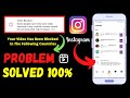 Your Video Has Been Blocked Instagram Your Video Has Been Blocked In Some Countries Instagram