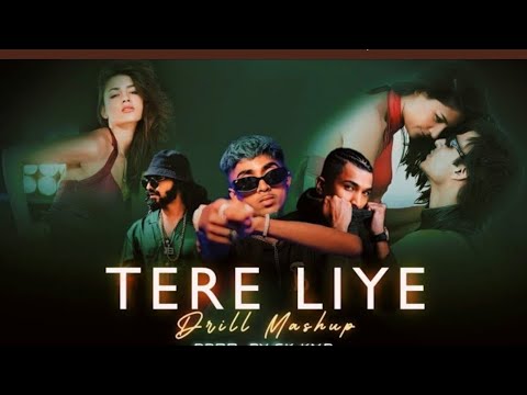 Tere liye Drill Mashup (Devine ft. Emiway X Mc stan X Krsna | Bollywood Drill Remix