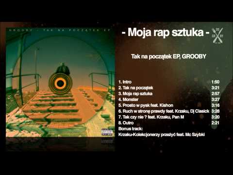 03. Grooby - Moja rap sztuka (feat. Pan M)