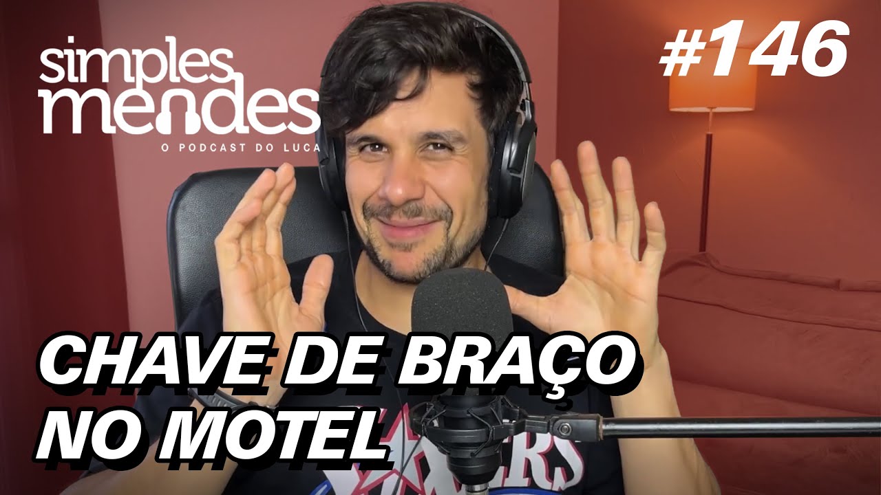 Chave de Braço no Motel | Simples Mendes #146