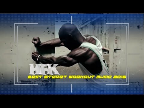 Hannibal For King Best Street Workout music 2016