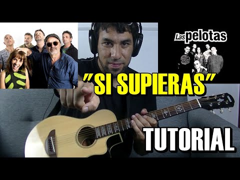 Si Supieras - Las Pelotas
