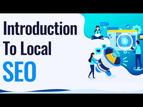 Introduction to Local SEO |  Google My Business  | Local SERPs Video