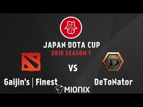 Gaijin's | Finest vs DeToNator - Japan Dota Cup 2016 SEASON 1