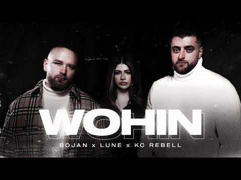 BOJAN FEAT. KC REBELL & LUNE - WOHIN