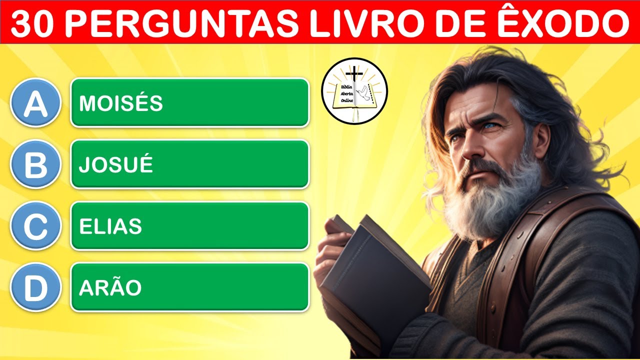30 PERGUNTAS BÍBLICAS SOBRE O LIVRO DE ÊXODO - QUIZ BÍBLICO