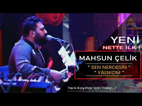 Mahsun Çelik | Sen Nerdesin ( Herkes Mutlu Hayatında ) & Yalnızım [ Canlı Performans 2023 ! ]