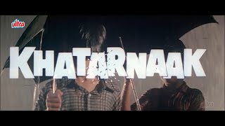Download lagu Khatarnaak (1990) Full Hindi Movie | Sanjay Dutt | Anita Raj, Farah Naaz | 4K Action Film | खतरनाक mp3