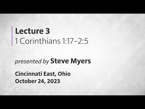 Epistles of Paul: 03 - 1 Corinthians 1:17 - 1 Corinthians 2:5