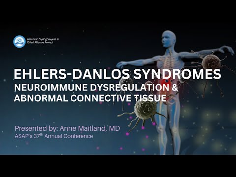 Ehlers-Danlos Syndromes: NeuroImmune Dysregulation & Abnormal Connective Tissue - Anne Maitland, MD