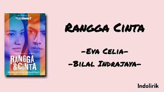 Download lagu Rangga Cinta - Eva Celia & Bilal Indrajaya | Lirik Lagu mp3 Download lagu Rangga Cinta - Eva Celia & Bilal Indrajaya | Lirik Lagu mp3