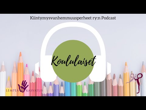 Podcast: Osa 9 - Koululaiset