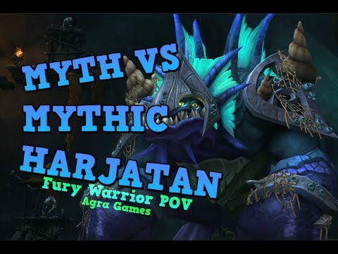 Myth VS Mythic Harjatan: Fury Warrior POV